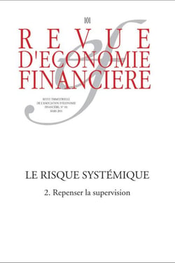Revue d'économie financière : le risque systémique II - repenser la supervision