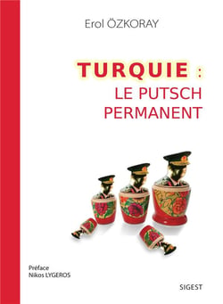 TURQUIE : LE PUTSCH PERMANENT