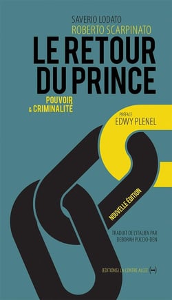 Le retour du prince - pouvoir et criminalité
