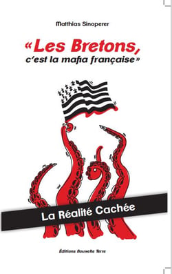 "les Bretons, c'est la mafia française" : la réalité cachée