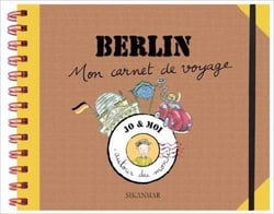 Mon carnet de voyage à Berlin
