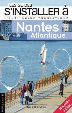 Les guides S'installer à : Nantes