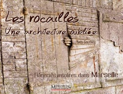 Rocailles, une architecture oubliée - flâneries insolites dans Marseille