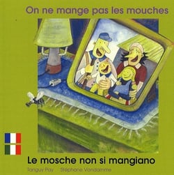 On ne mange pas les mouches francais italien