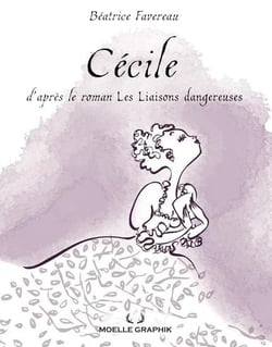 Cécile : D'après le roman Les liaisons dangereuses