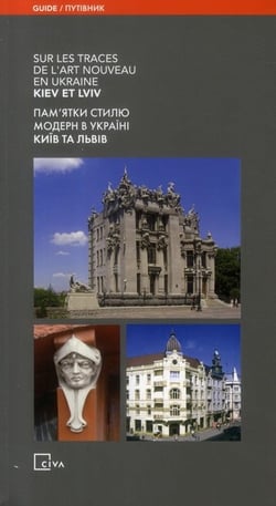 Sur les traces de l'art nouveau en ukraine - kiev et lviv