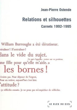 Relations et silhouettes - carnets, 1992-1995