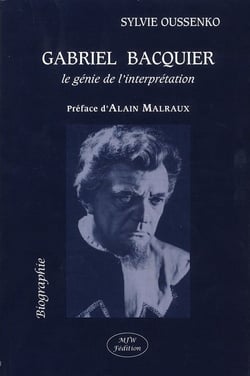Gabriel Bacquier, le génie de l'interprétation