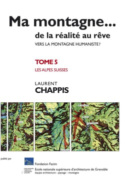 Ma montagne de la réalité au rêve T5 Vers la montagne humaniste ? Les Alpes suisses