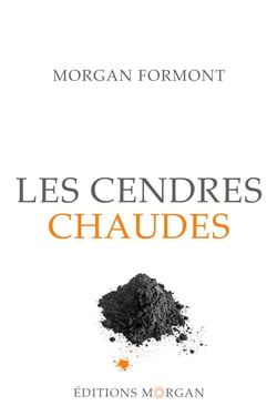Les cendres chaudes - Le réveil du monde Tome II