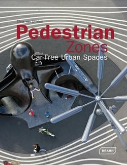 Pedestrian zones - car free urban spaces