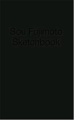 Sou fujimoto sketchbook