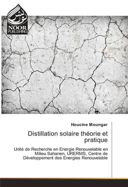 Distillation solaire theorie et pratique