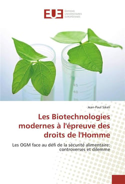 Les biotechnologies modernes a l'epreuve des droits de l'homme