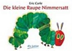 Die kleine raupe nimmersatt