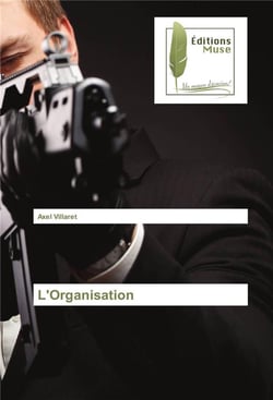 L'organisation