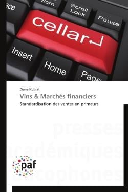 Vins & marchés financiers - standardisation des ventes en primeurs