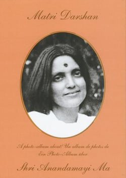 Matri Darshan - un album de photos de Shri Anandamayi Ma