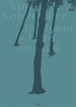Vincent kohlbecher its flower is hard to find
