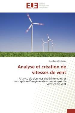 Analyse et creation de vitesses de vent - analyse de donnees experimentales et conception d'un gener
