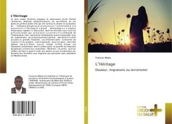 L'heritage - douleur, migrations ou terrorisme!