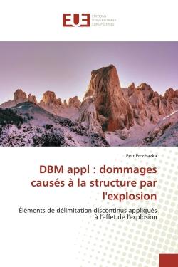 DBM appl : dommages causés à la structure par l'explosion : Éléments de délimitation discontinus appliqués à l'effet de l'explosion