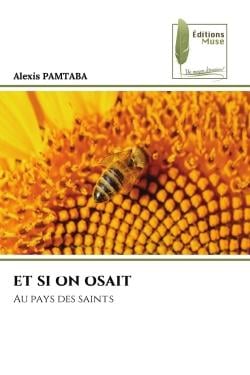 ET SI ON OSAIT : Au pays des saints