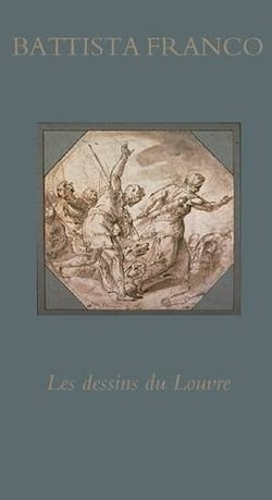 Battista Franco - les dessins du Louvre