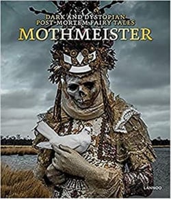 Mothmeister dark and dystopian post-mortem fairy tales