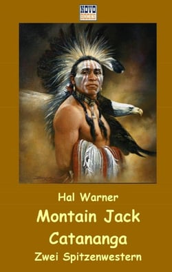 Montain Jack / Carananga : Zwei Spitzenwestern