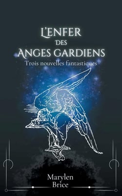 L'enfer des anges gardiens