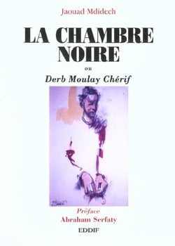 La chambre noire ou derb moula
