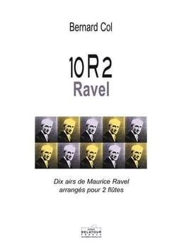 10R2 Ravel - Dix airs de Ravel arrangés pour 2 flûtes