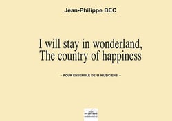 I will stay in wonderland pour 11 musiciens (CONDUCTEUR)
