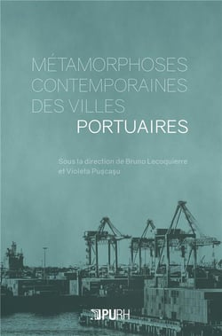 Métamorphoses contemporaines des villes portuaires