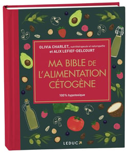Ma bible de l'alimentation cétogène
