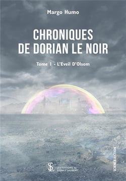 Chroniques de dorian le noir t.1 - l'éveil d'olsom