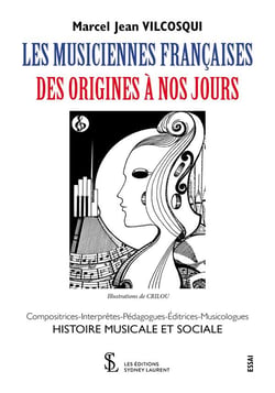 Les musiciennes francaises  - des origines a nos jours