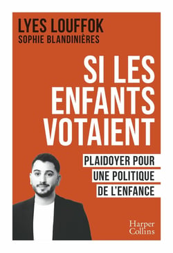 Et si les enfants votaient : plaidoyer pour une politique de l'enfance