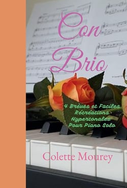 Con brio - 4 brèves et faciles récréations hypertonales pour piano solo