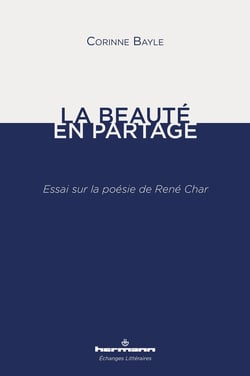 La Beauté en partage : Essai sur la poésie de René Char