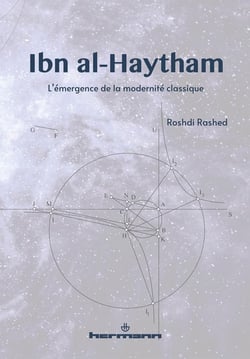 Ibn al-Haytham : l'émergence de la modernité classique