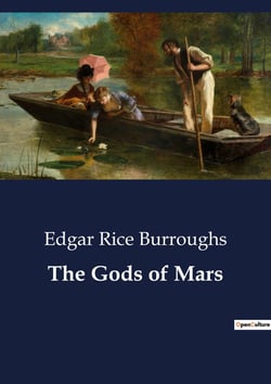 The Gods of Mars : The Complexities of Human Nature and the Allure of Chance
