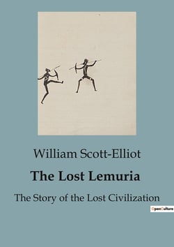 The Lost Lemuria : The Story of the Lost Civilization