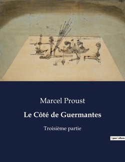 Le Côté de Guermantes : Troisième partie