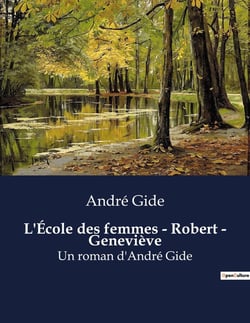 L'École des femmes - Robert - Geneviève : Les dilemmes moraux d'une époque en transition