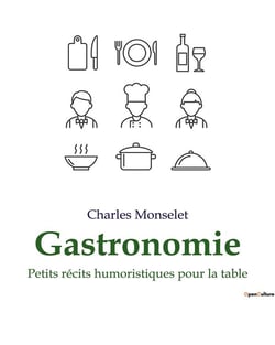 Gastronomie : Petits récits humoristiques pour la table