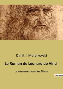 Le Roman de Léonard de Vinci : La quête de la beauté et de la connaissance à travers les âges