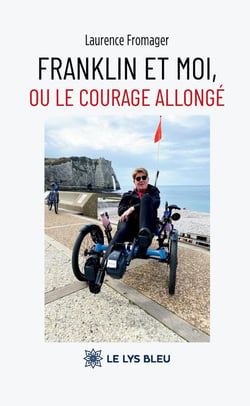 Franklin et moi, ou le courage allongé