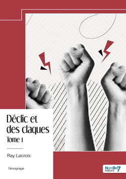 Déclic et des claques  - Tome 1